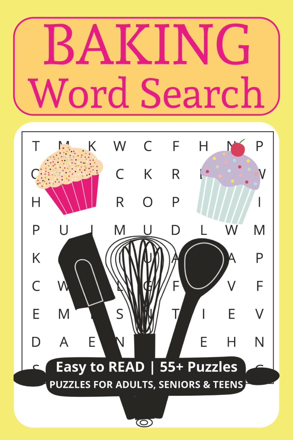 Baking Word Search: Word Searches with Easy to Read Words about Sugary Sweets, Delicious Concoctions, Floury Fun and More | 6x9 inches | 120 pages | ... Gifts for Vacation, Holidays and Relaxation