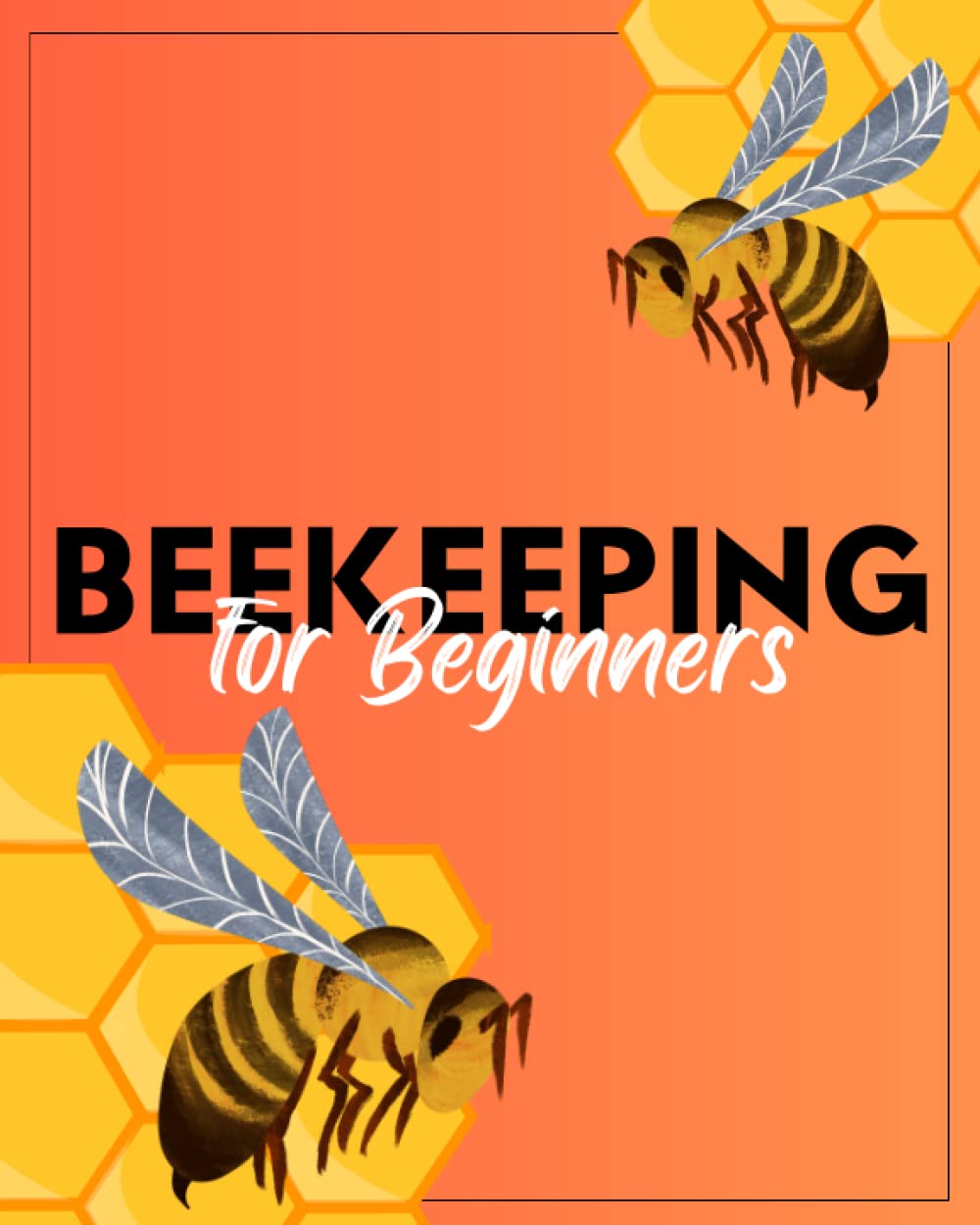 Beekeeping for Beginners: Beekeeping Starter Kit Beginners | Bee Keeping Starter | Beekeeping Starter | Honey Bees Book | Guide To Beekeeping | Bee ... Keeping Book For Beginners | Beekeeping Book