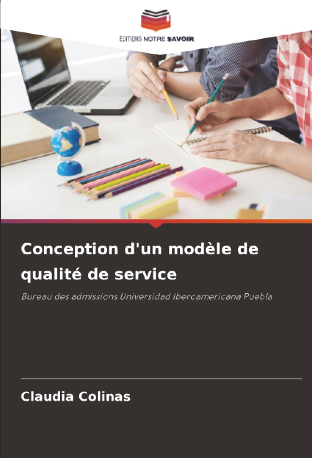 Conception d'un modèle de qualité de service: Bureau des admissions Universidad Iberoamericana Puebla