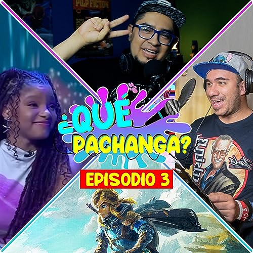 『Halle Bailey incomoda | Influencers en el doblaje de Spiderman y más...| ¿Qué pachanga? | Episodio 3』のカバーアート