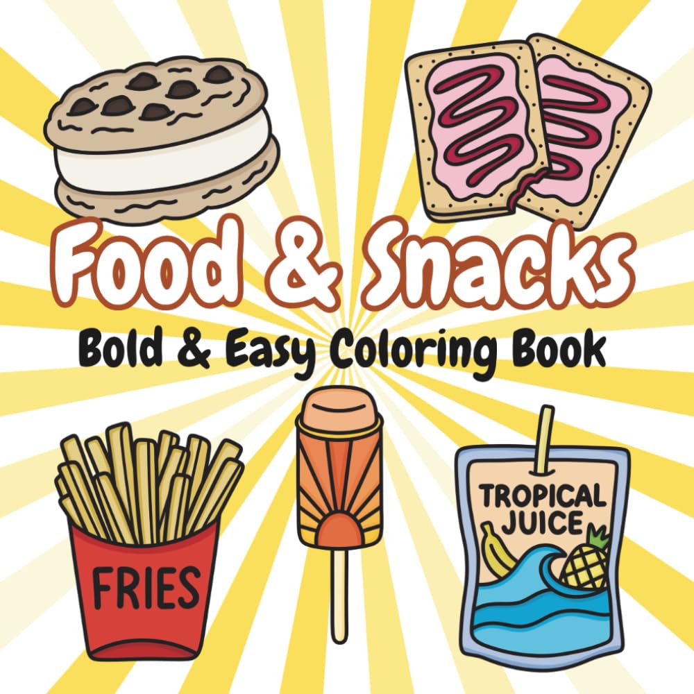 Food & Snacks: Coloring Book Featuring 40 Fun and Simple Food-Themed Pages