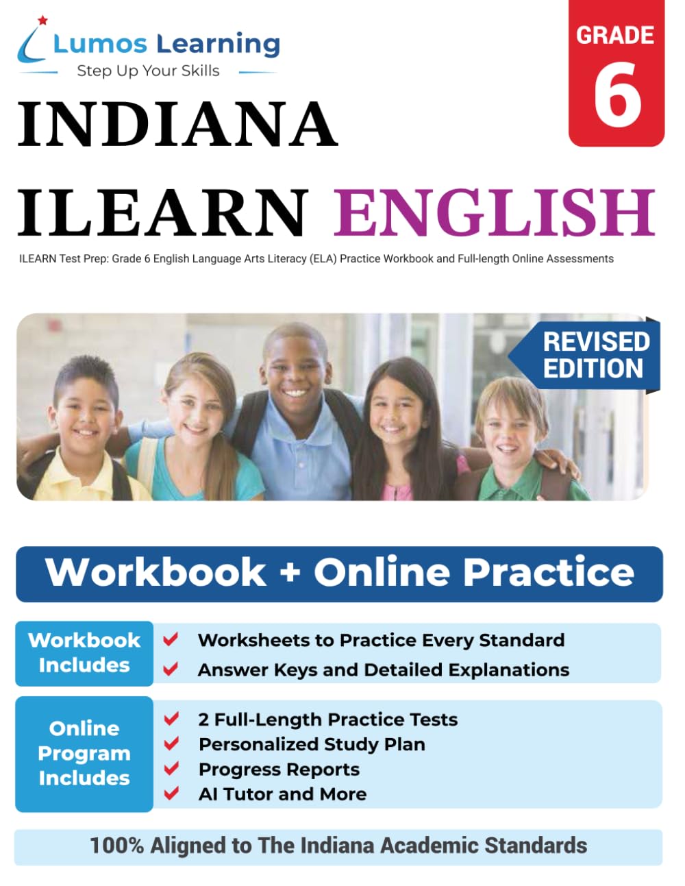 ILEARN Test Prep: Grade 6 English Language Arts Literacy (ELA) Practice Workbook and Full-length Online Assessments: Indiana Learning Evaluation ... Study Guide (ILEARN by Lumos Learning)