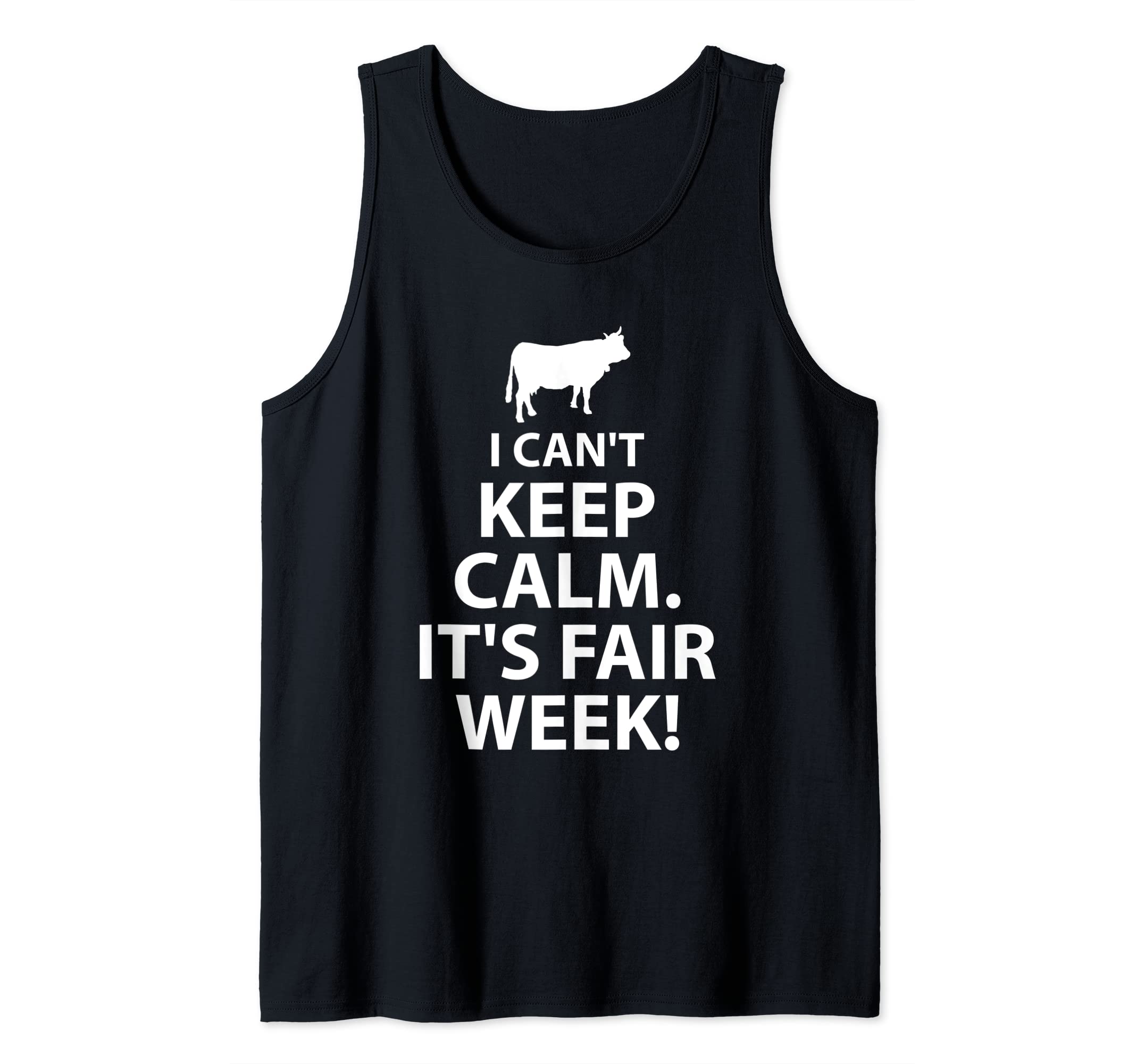 I Can't Keep Calm It's Fair Week Tank Top