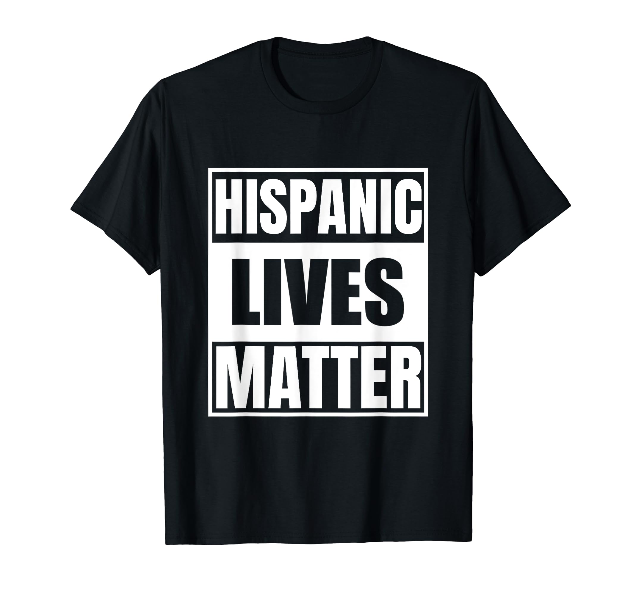 Empowering Hispanic Voices: Hispanic Lives Matter T-Shirt