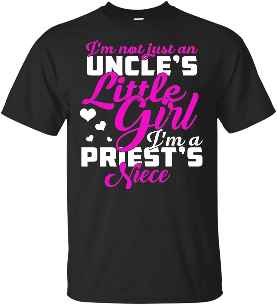 TeeFavory Just an Uncle's Little Girl I'm a Priest's Niece Shirt Uncle's Youth T