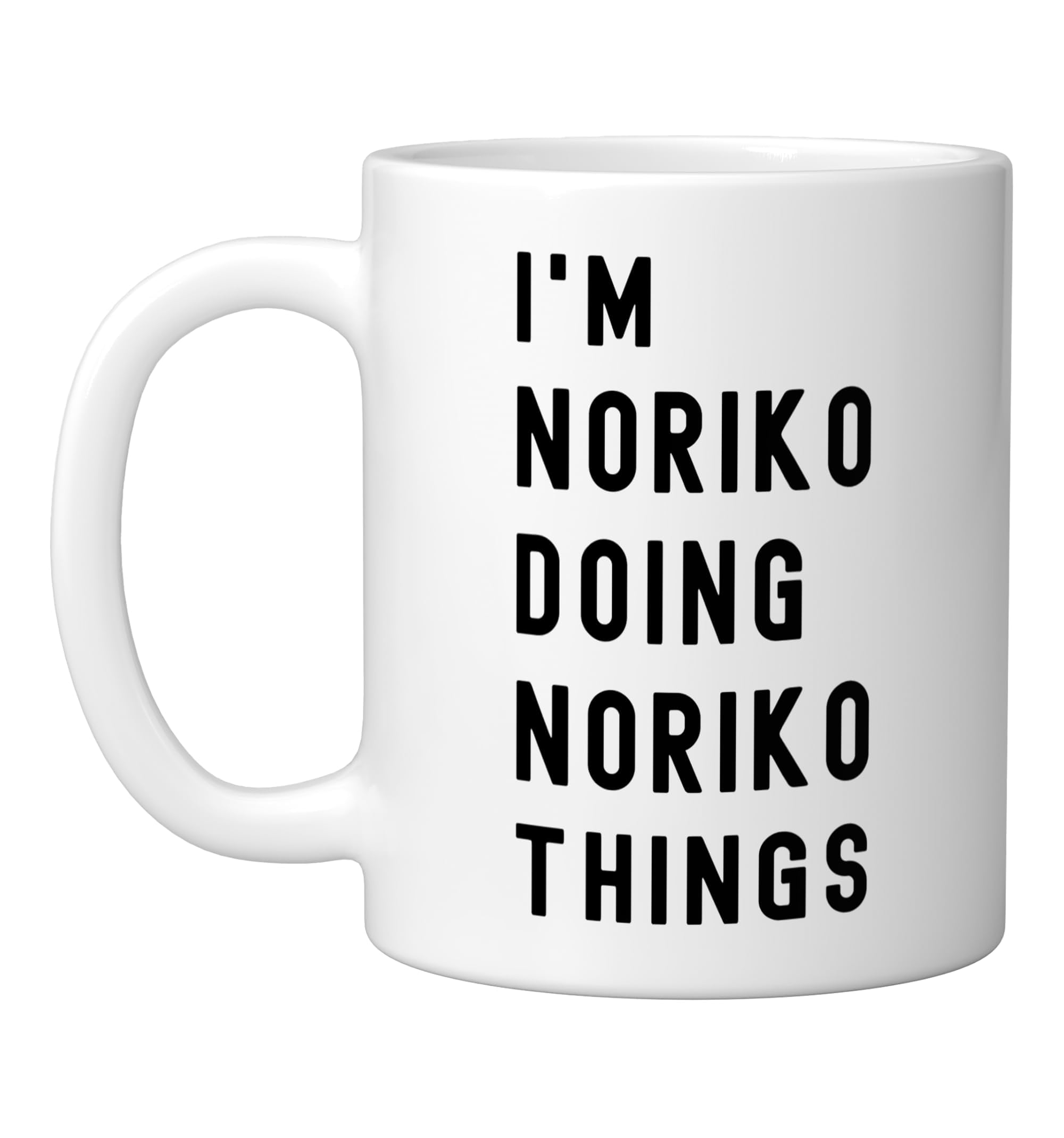 I'm Noriko Doing Noriko Things Ceramic Mug, White White 11 Ounces