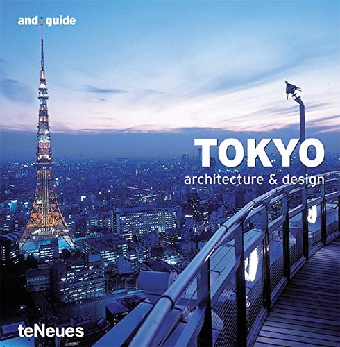 Preisvergleich Produktbild Tokyo - Architecture & Design (and guide)