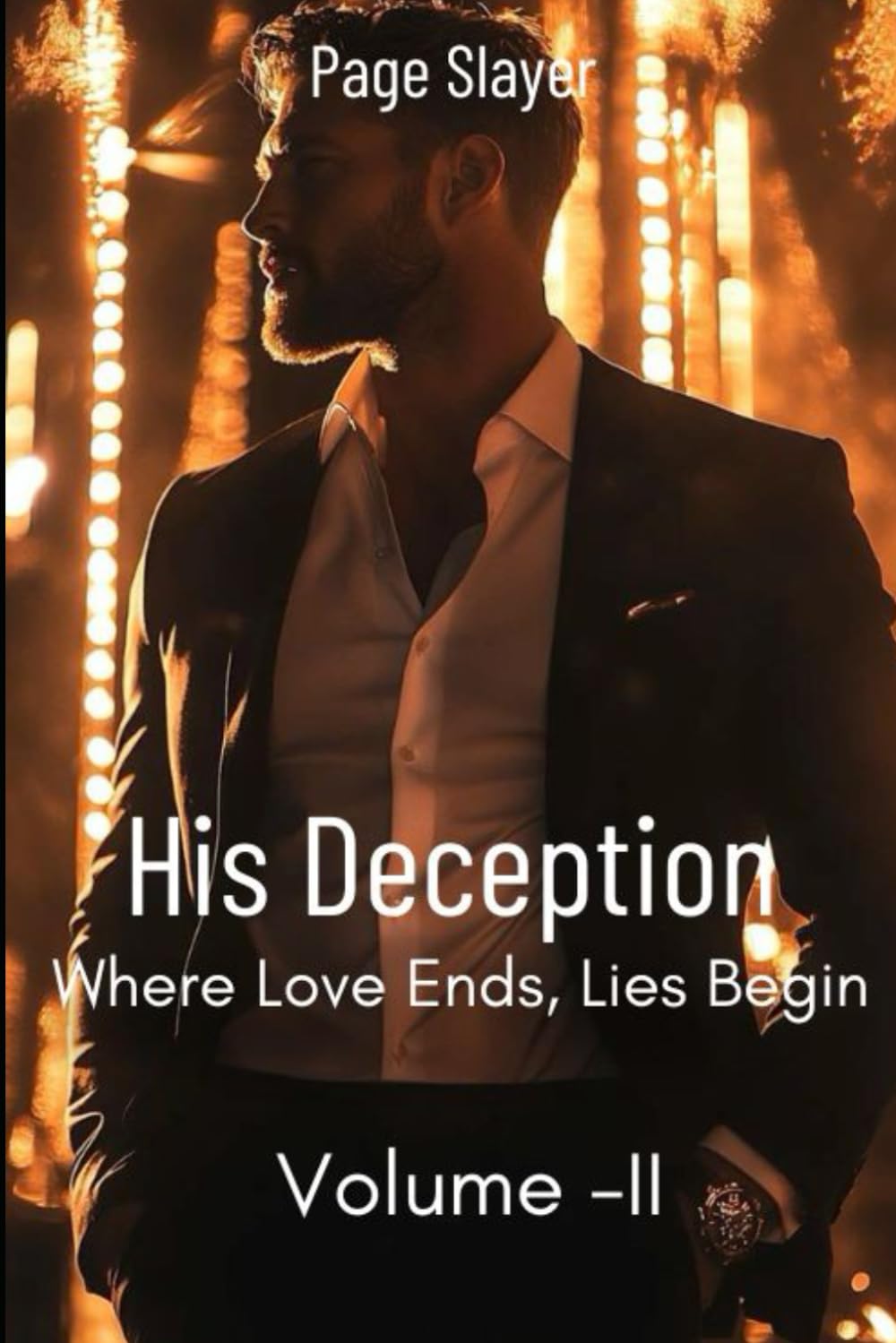 His Deception: Where Love Ends, Lies Begin: Volume- II