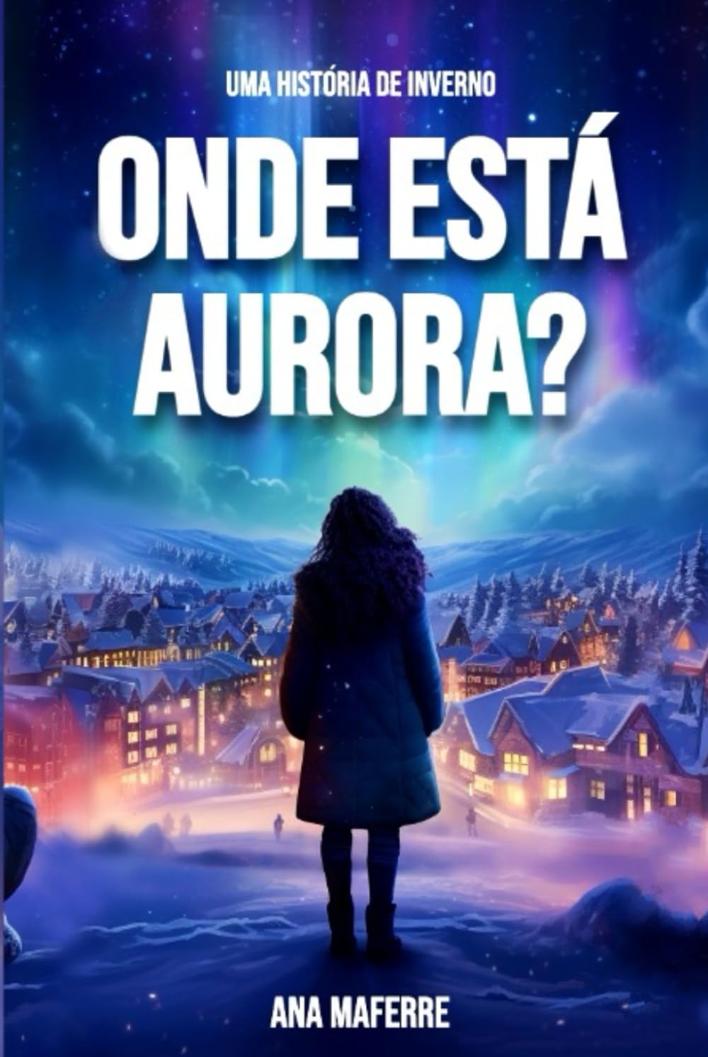 Onde está aurora?