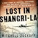 Lost in Shangri-La: A True Story of Survival, Adventure, and the Most Incredible Rescue Mission of World War II