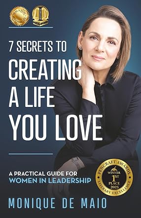 The 7 Secrets to Creating a Life You Love