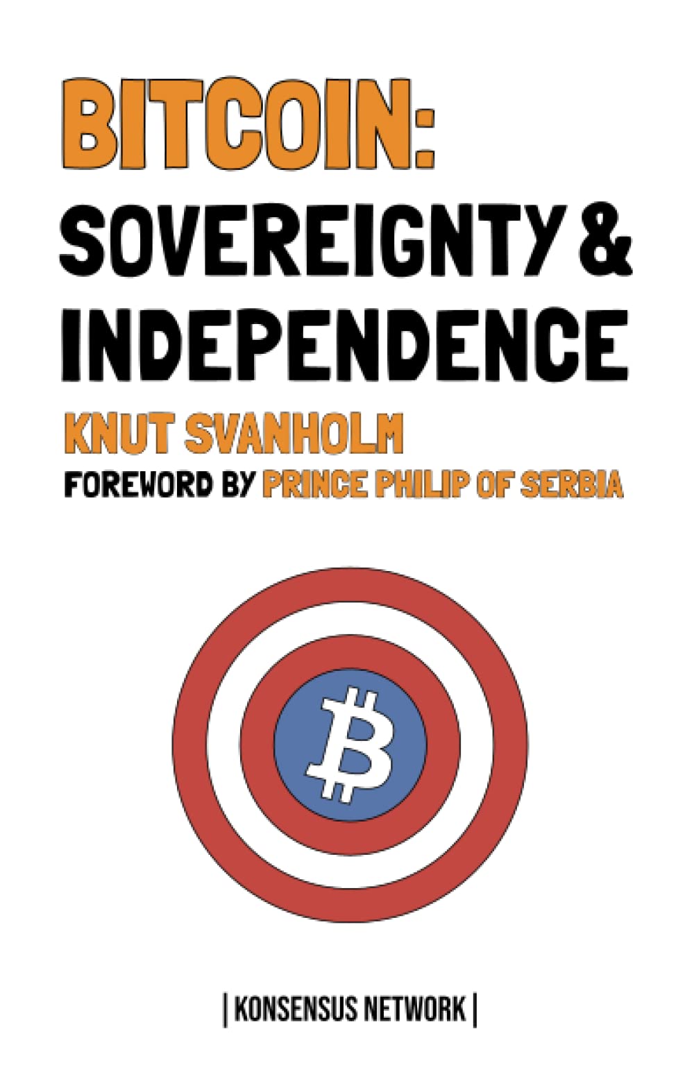 Bitcoin: Sovereignty & Independence