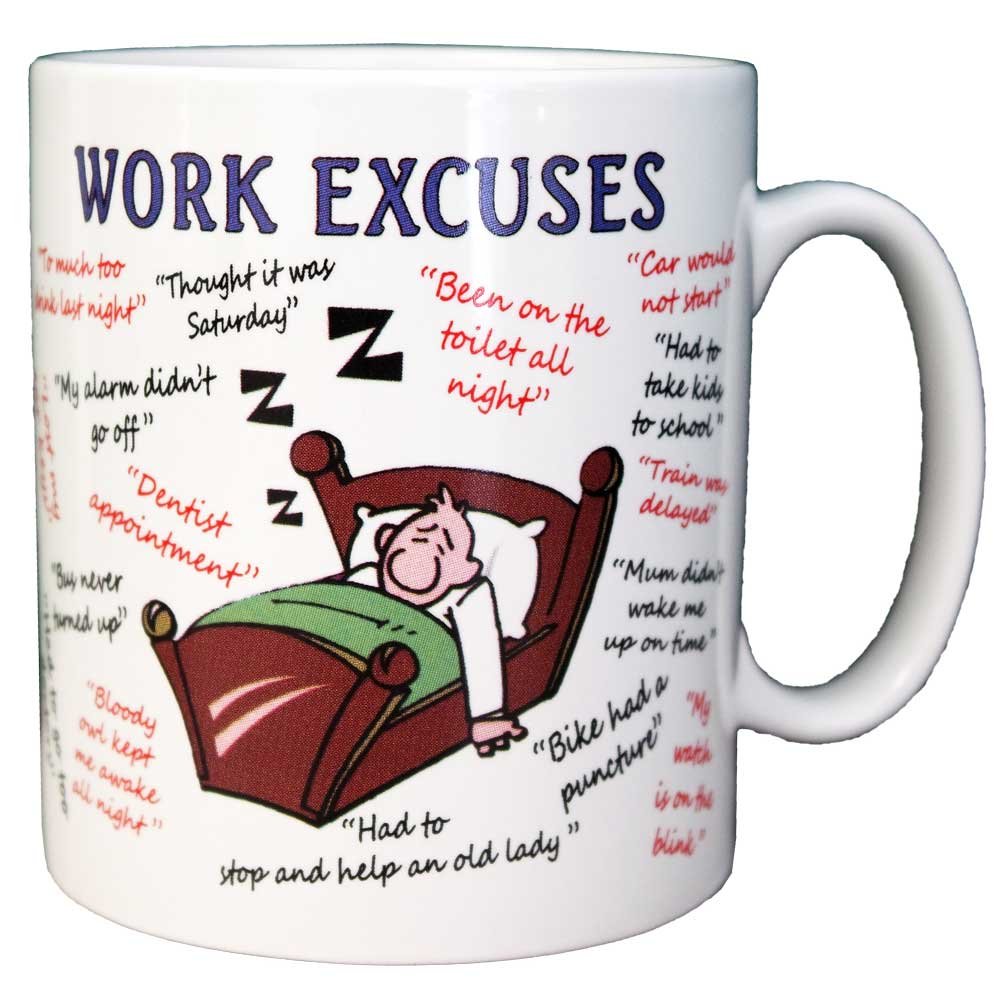 Personalised4u Standard Work Excuses Funny Ceramic Coffee Mug – (Standard)
