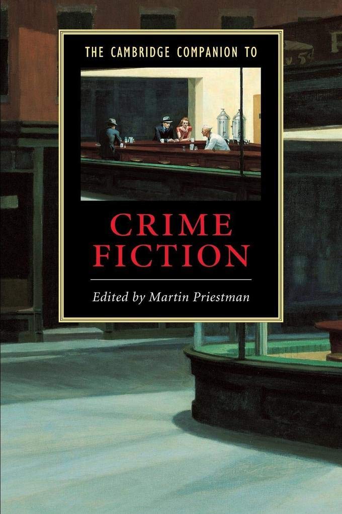 The Cambridge Companion to Crime Fiction (Cambridge Companions to Literature)