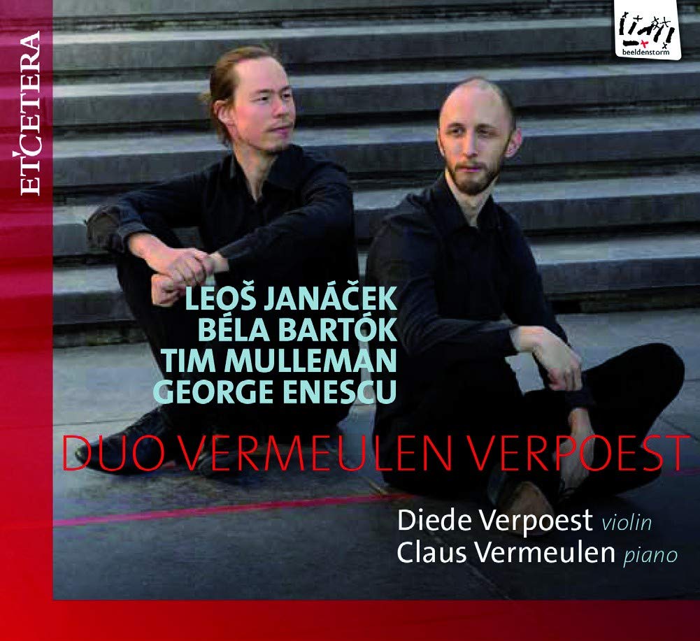 Janacek, Bartok, Enescu, Tim Mulleman: Violin Sonatas