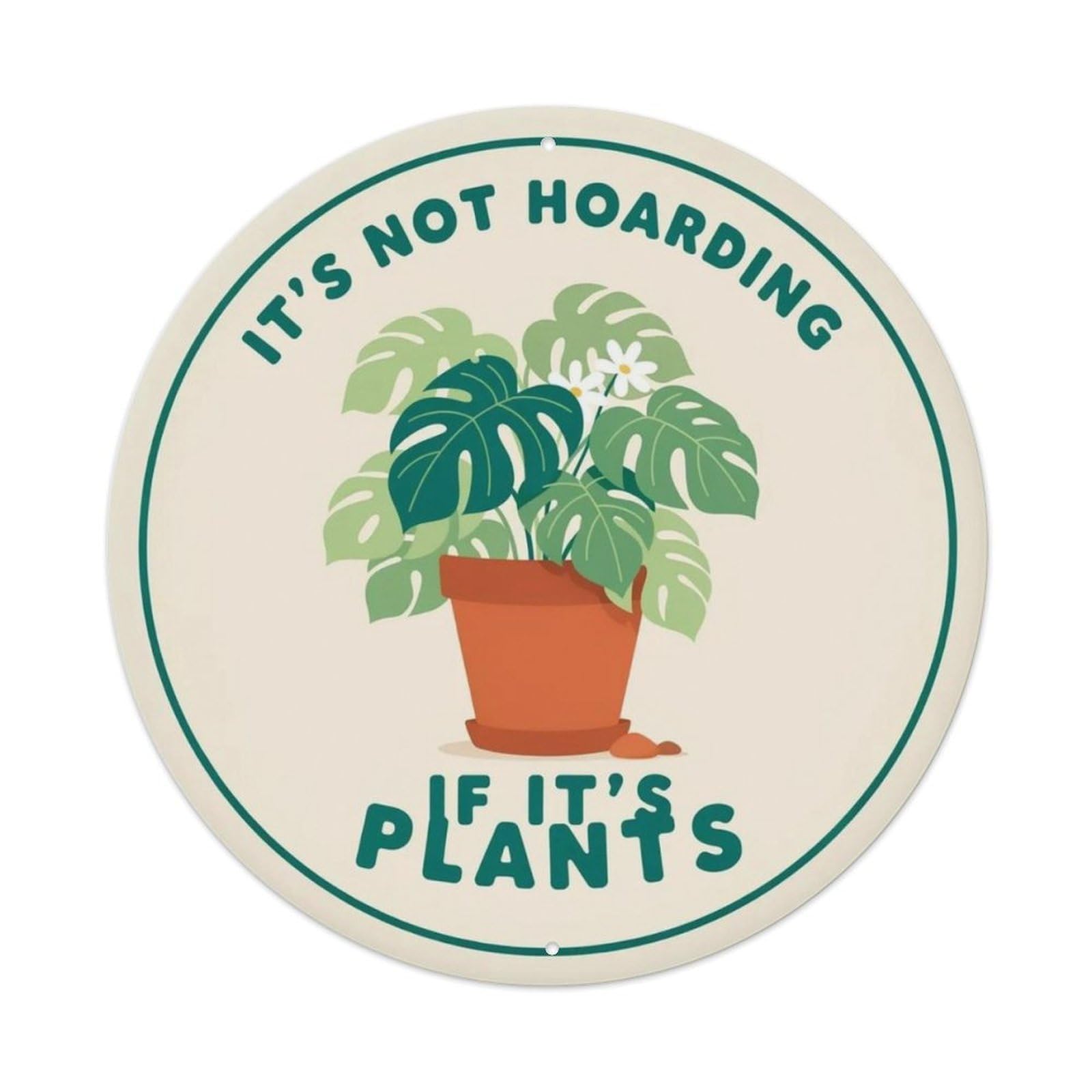 Plant Hoarder Metal Tin Sign Plaque