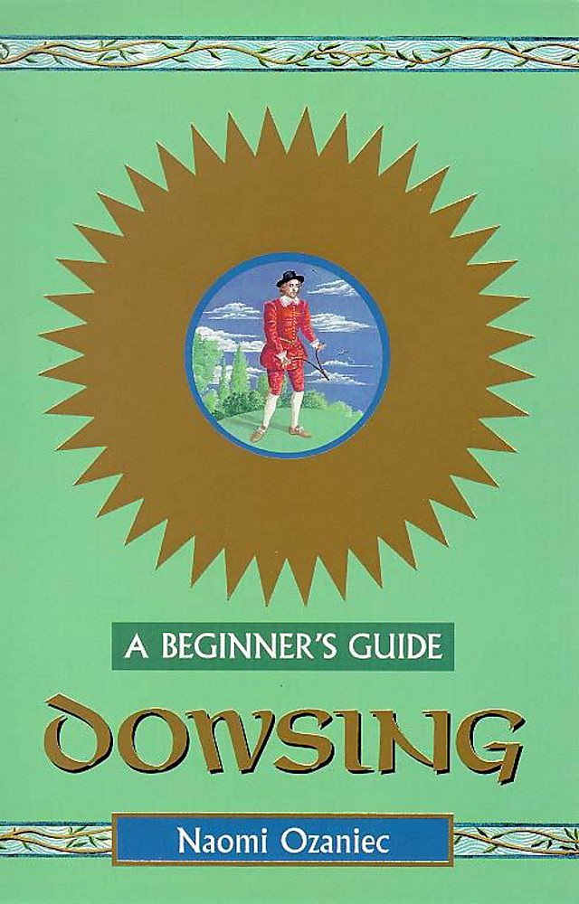 Dowsing - A Beginner's Guide