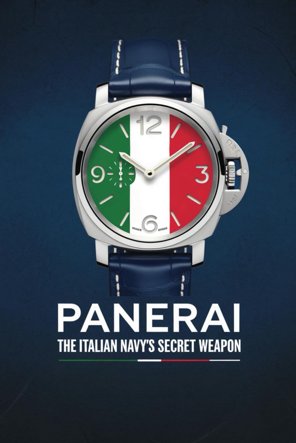 Panerai: The Italian Navy’s Secret Weapon