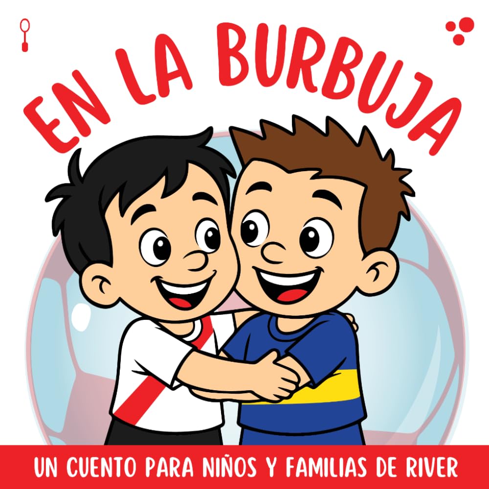 En La Burbuja - River: Un cuento para niños y familias de River