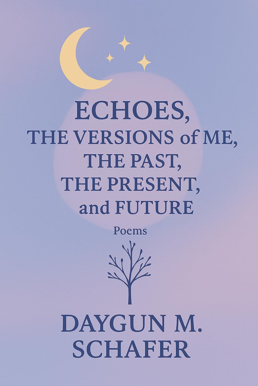 Echoes, The Versions of Me, The Past, Present, and Future