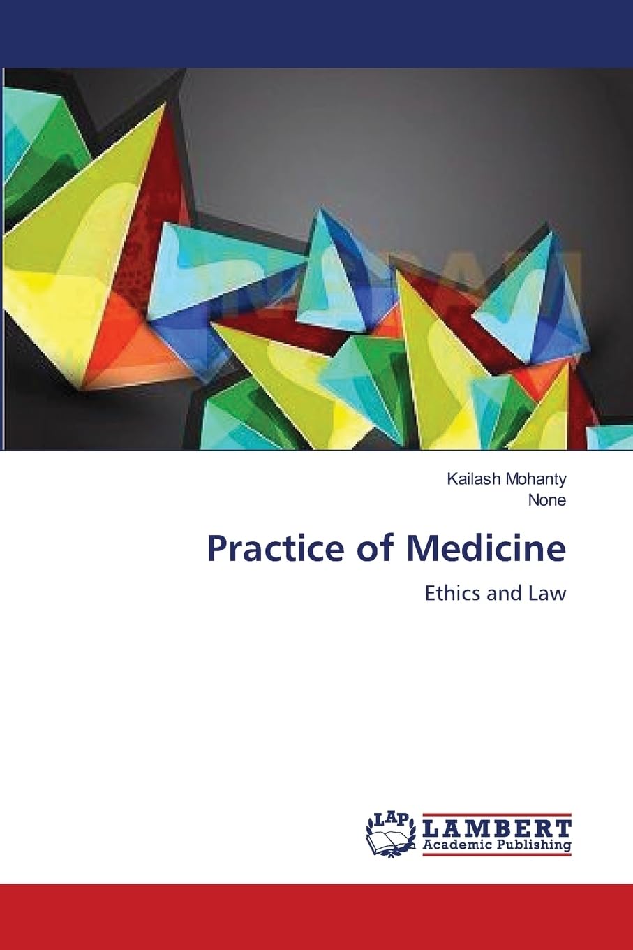 Practice of Medicine: Ethics and Law