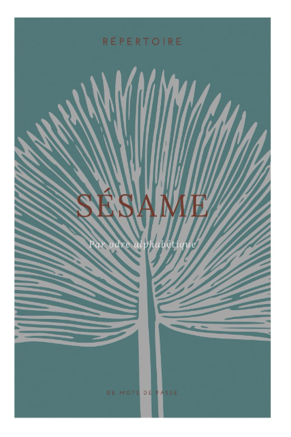 Sésame - Répertoire de mots de passe: Stocker et trouver rapidement vos mots de passe et identifiants internet - Index alphabétique (Papeterie)