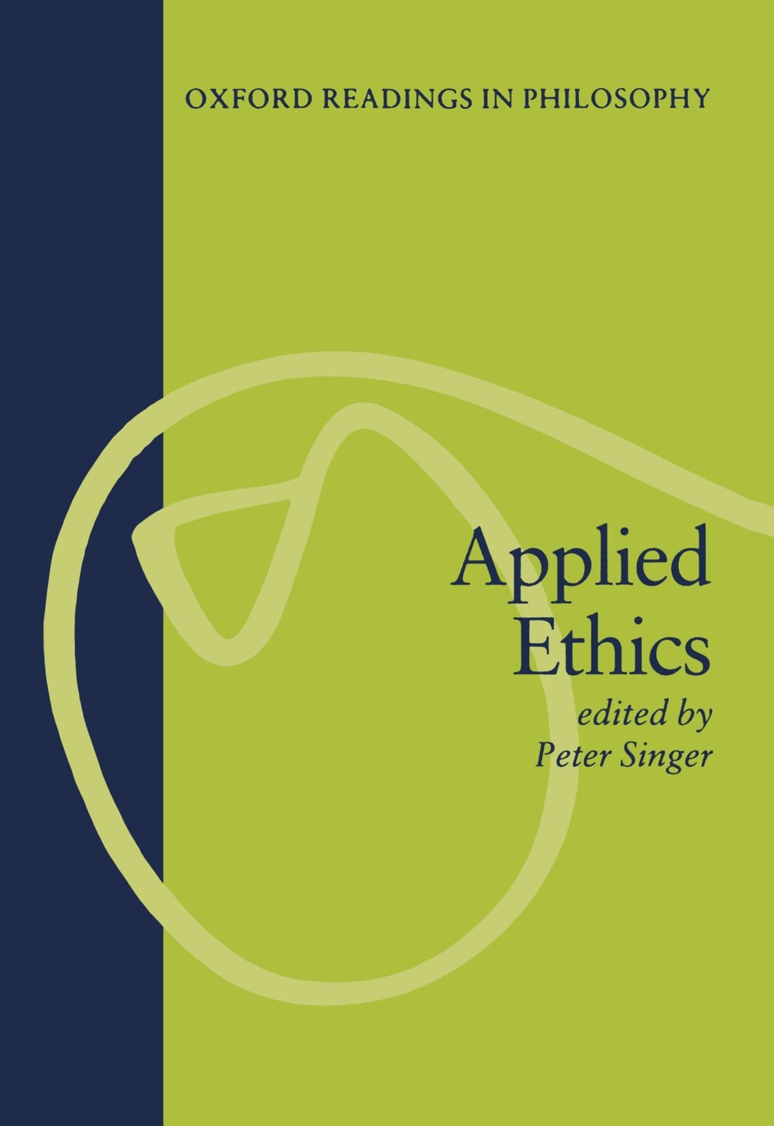 Applied Ethics (Oxford Readings in Philosophy) cover