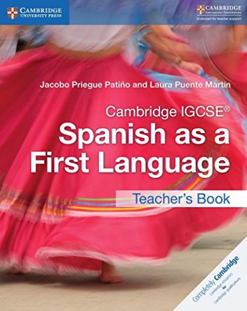 Cambridge IGCSE Spanish as a First Language Teacher's Book - 9781316632970