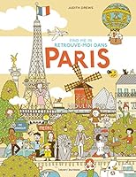 Retrouve-moi dans Paris: Retrouve-moi dans Paris/ Find me in Paris (Activités 5 ans et +) 2747057585 Book Cover