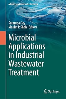 Microbial Applications in Industrial Wastewater Treatment (Advances in Wastewater Research)
