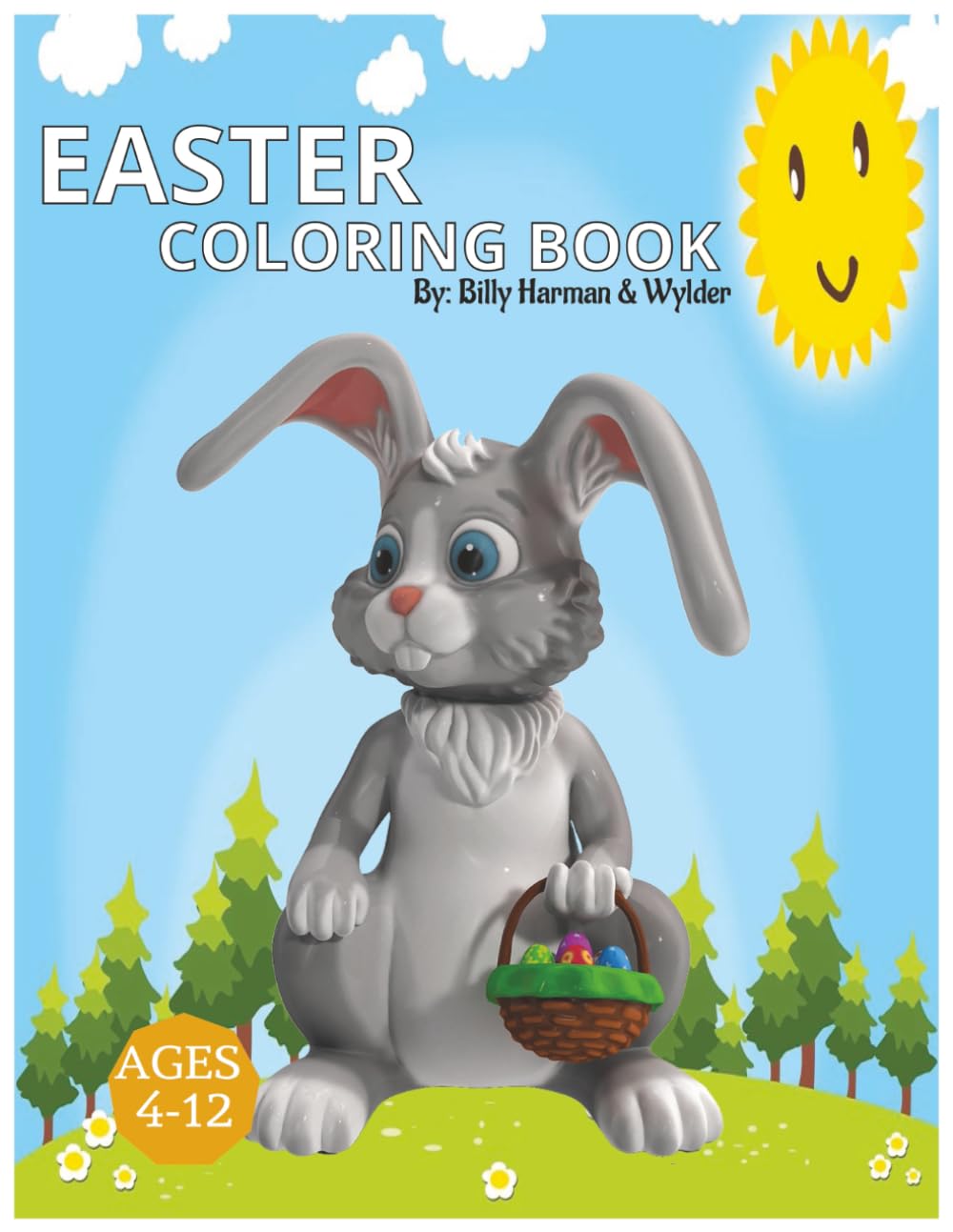 EASTER COLORING BOOK: 50 Fun Easter Coloring Pages with Bunnies, Eggs, and Springtime Scenes for Kids Ages 4–12