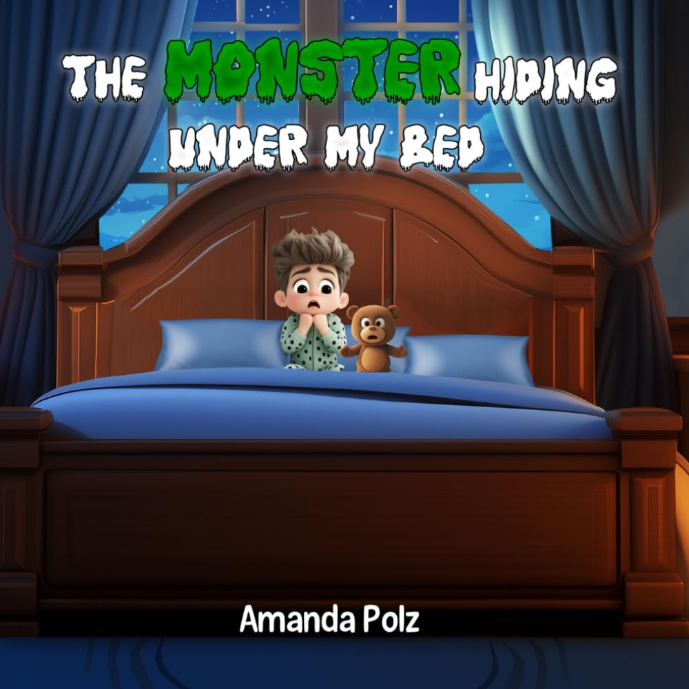 The Monster Hiding Under My Bed