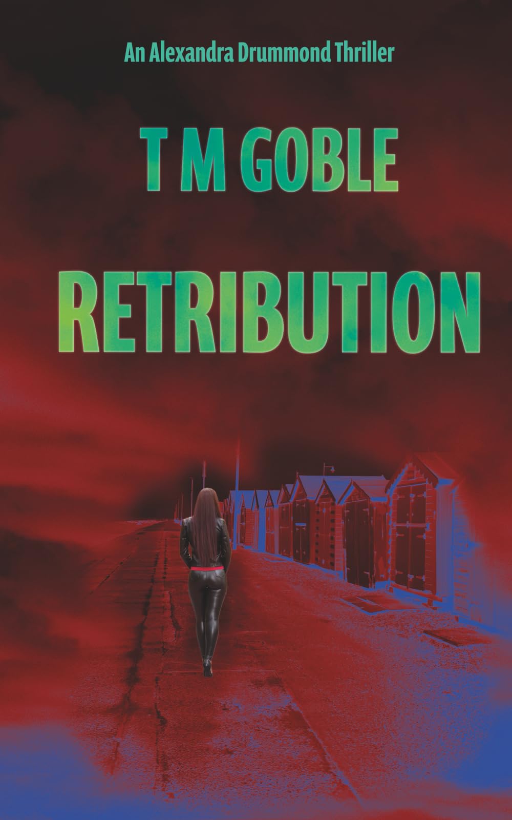 Retribution: Book One: 1 (Alexandra Drummond Thrillers)
