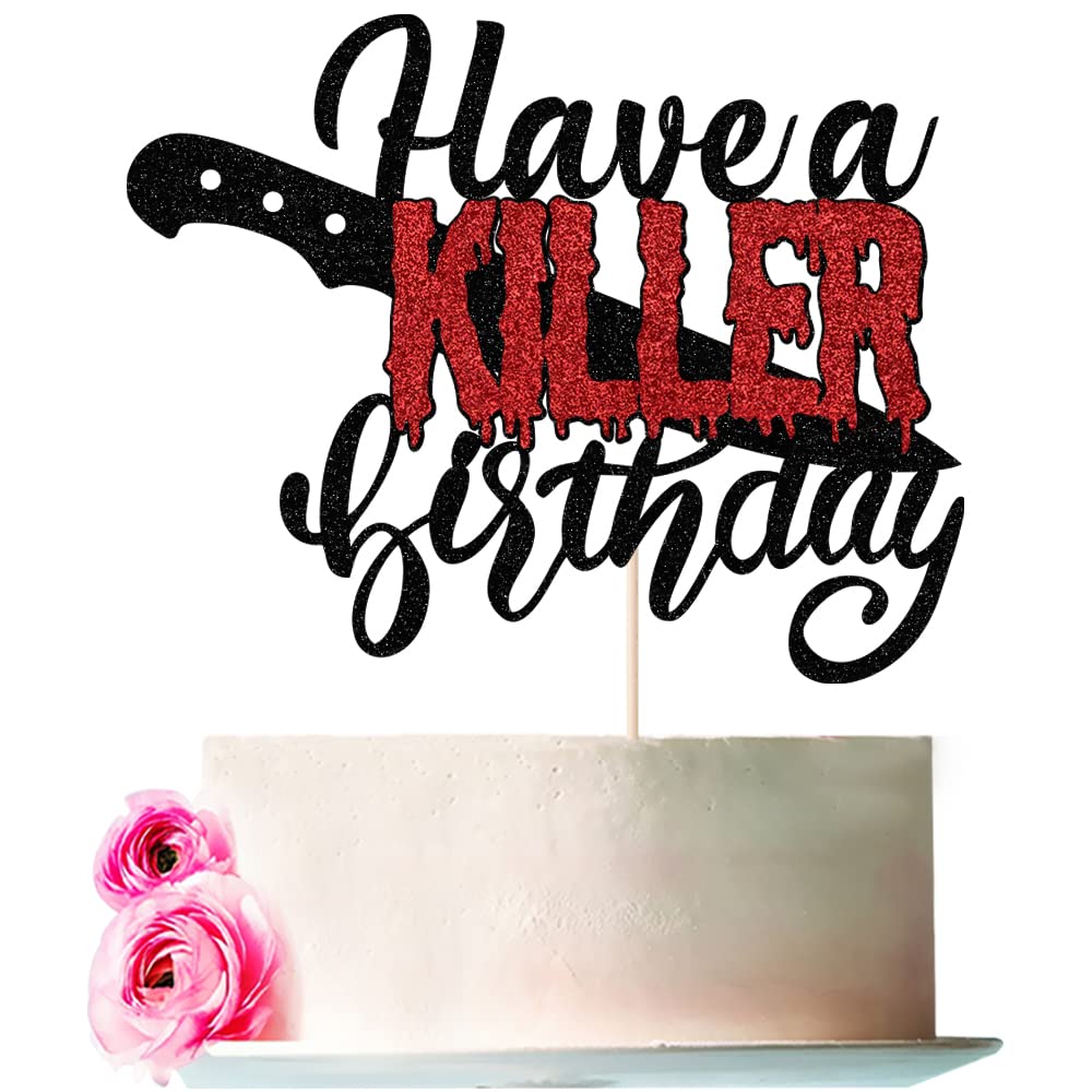 Have A Killer Birthday Kuchen-Topper - Halloween Horror Geburtstagsdeko 14x14,5cm
