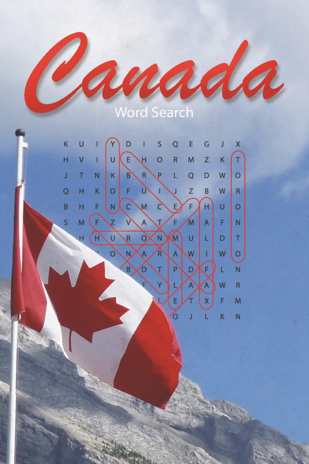 Canada Word Search Puzzle Book: 75+ Fun & Fascinating Word Searches Celebrating Canada’s Provinces, Culture, Landmarks & More