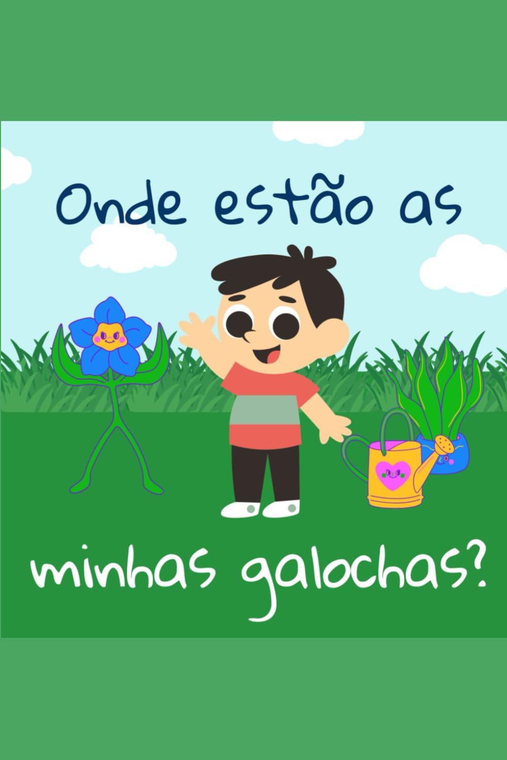 Onde estão as minhas galochas?: Livro de Histórias Ilustrado