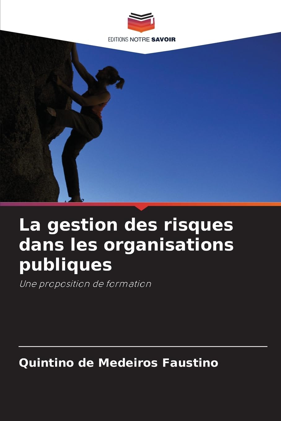 La gestion des risques dans les organisations publiques: Une proposition de formation