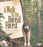 A Walk in the Boreal Forest (Biomes of North America) by Rebecca L. Johnson (2000-08-02)