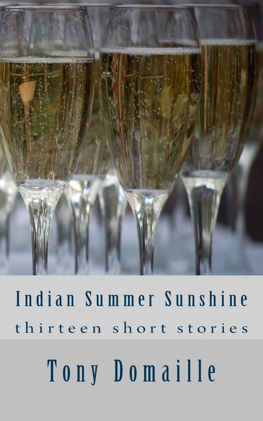 Indian Summer Sunshine: & other stories