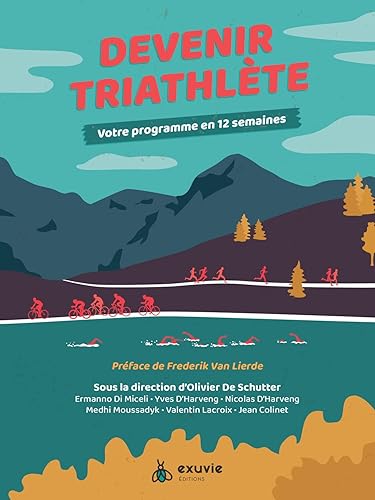 Devenir triathlète - Votre programme en 12 semaines