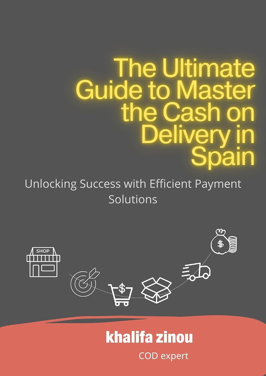 The Ultimate Guide to Master the Cash on Delivery in Spain: Unlocking Success with Efficient Payment Solutions