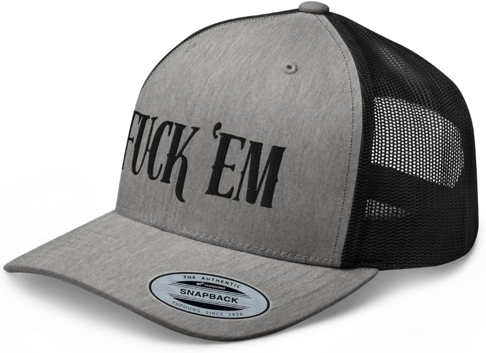 Fuck 'Em Embroidered Trucker Hat Curved Bill Mid Crown Adjustable Adult Humor Inappropriate Cap