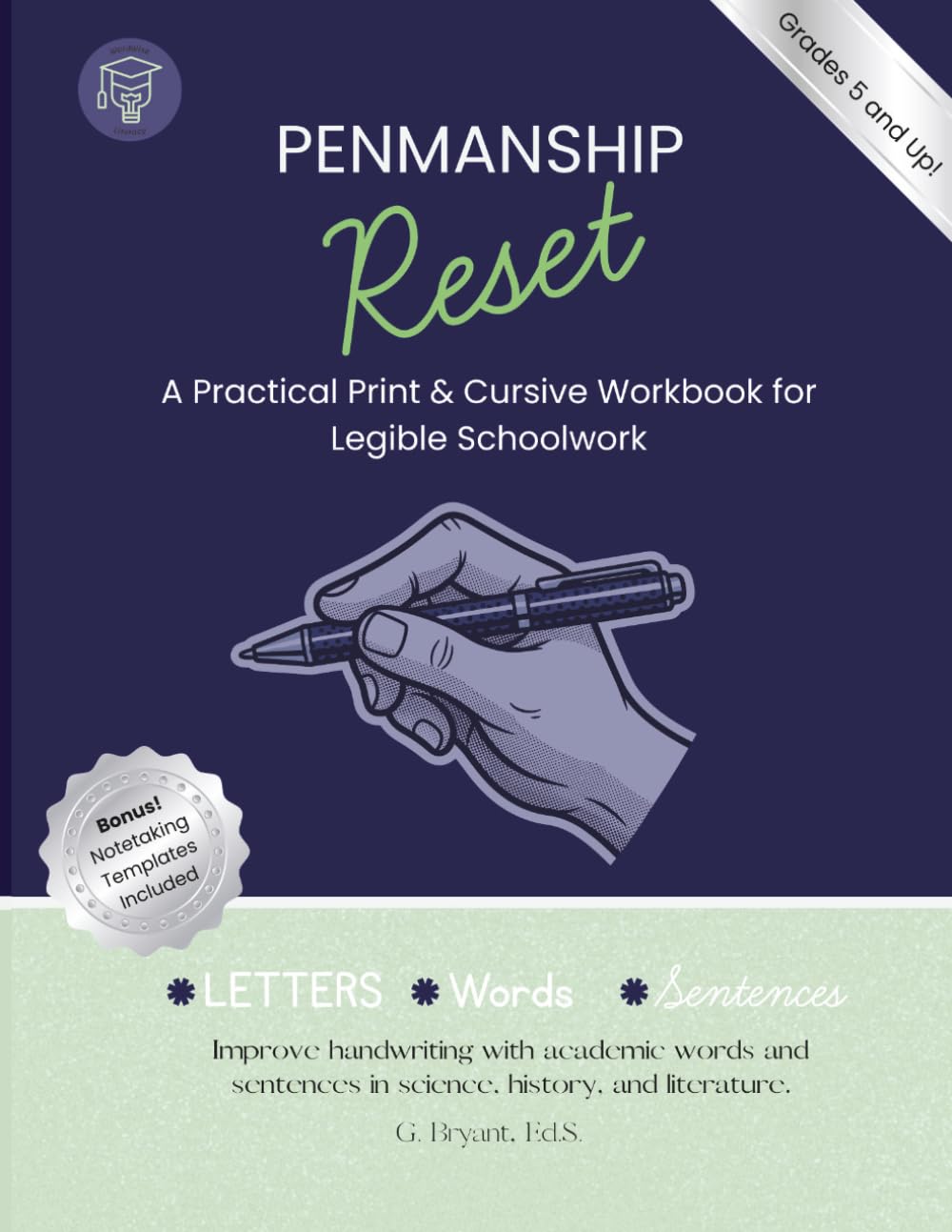 Penmanship Reset: A Practical Print and Cursive Workbook for Legible Schoolwork