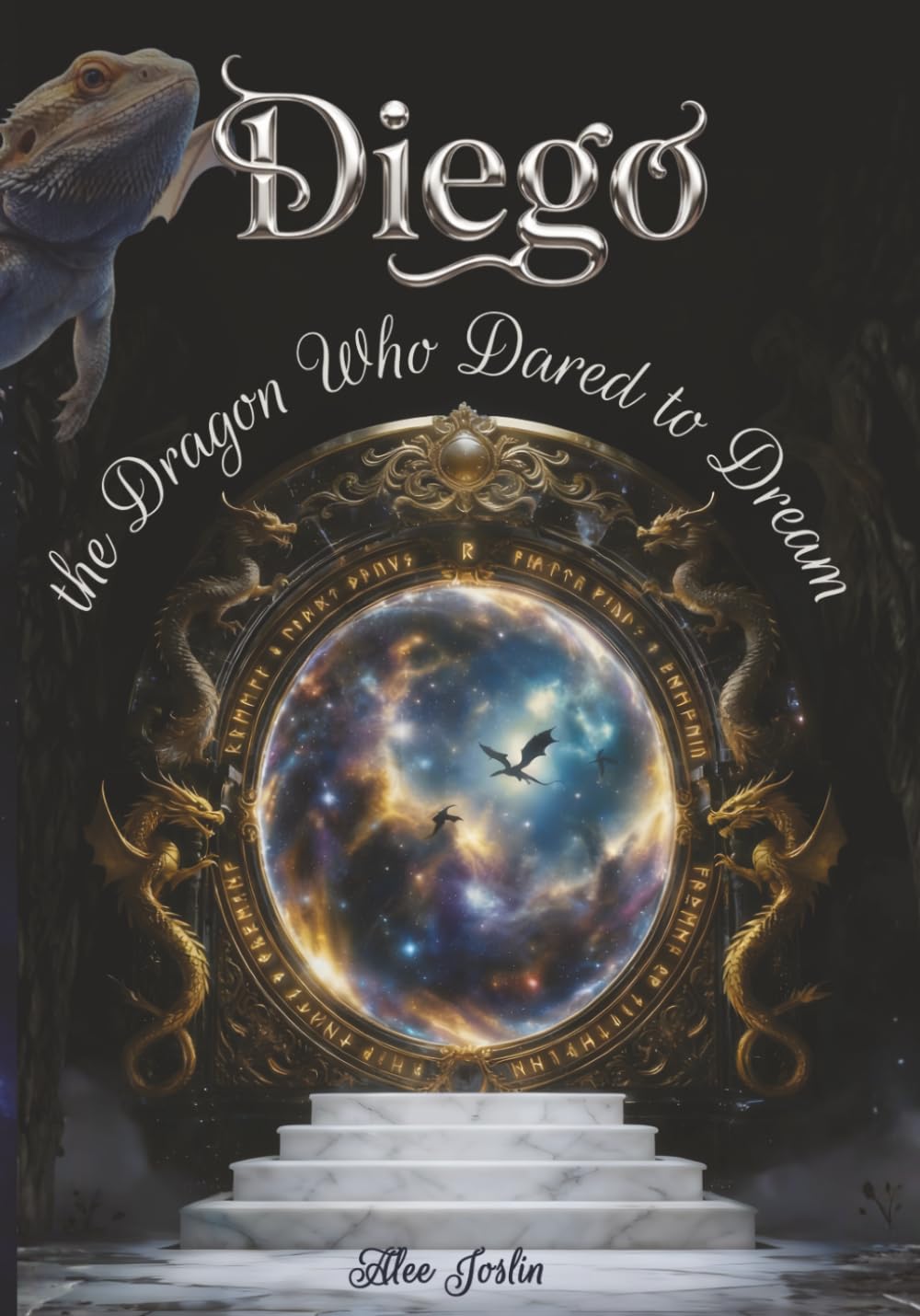 Diego, the Dragon Who Dared to Dream