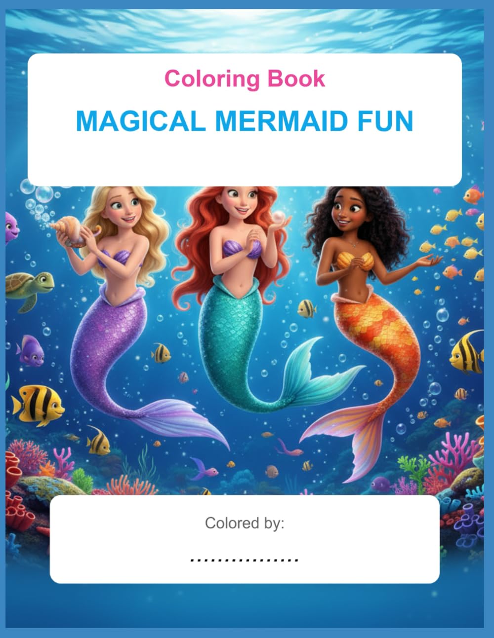 Magical Mermaid Fun (UNDERWATER MERMAIDS -SERIES)
