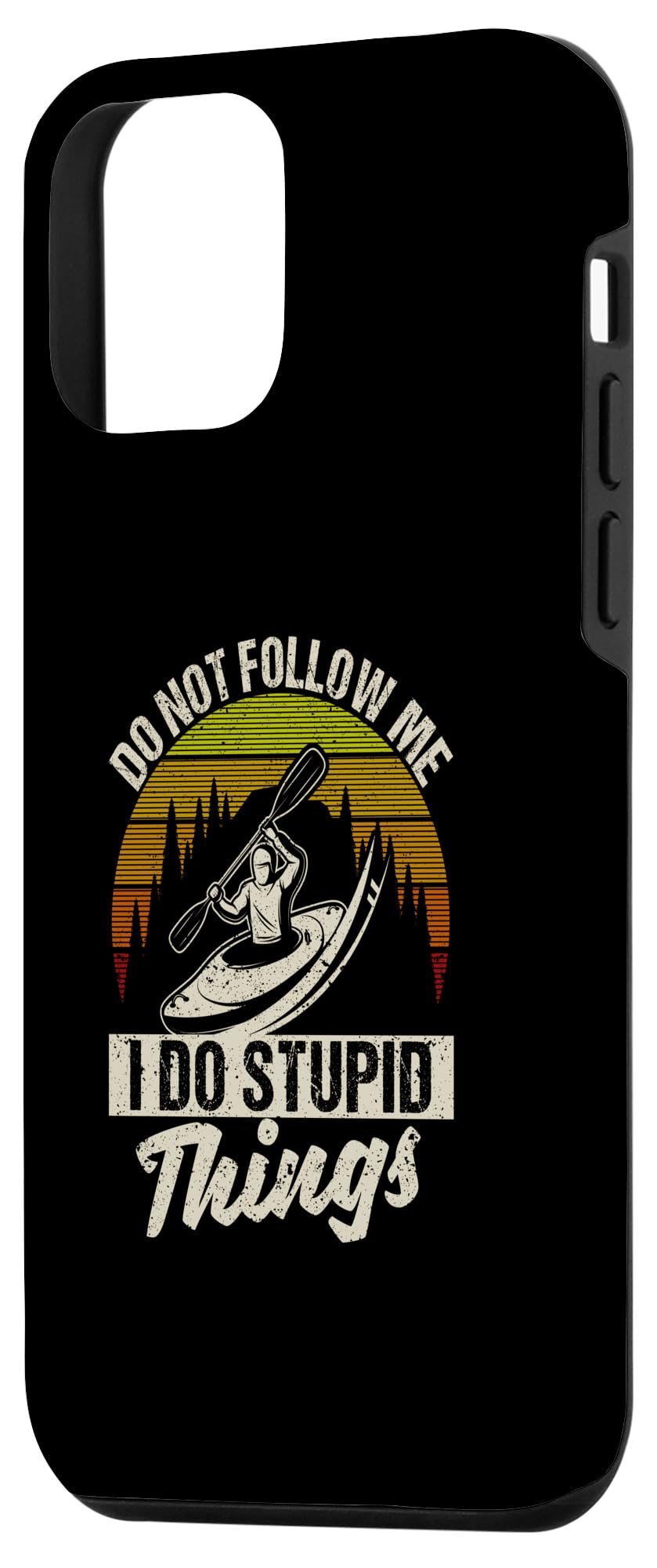 iPhone 12 mini Don't Follow Me I do Stupid Things Kayak Funny Kayaking Case - Image 2