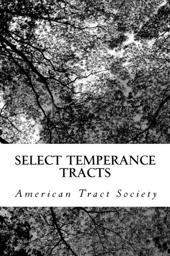 Select Temperance Tracts 1470140942 Book Cover