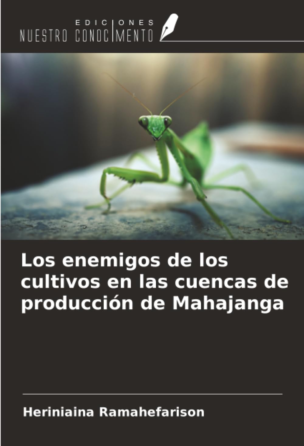 Los enemigos de los cultivos en las cuencas de producción de Mahajanga