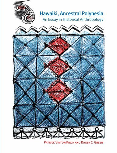 Hawaiki, Ancestral Polynesia: An Essay in Historical Anthropology
