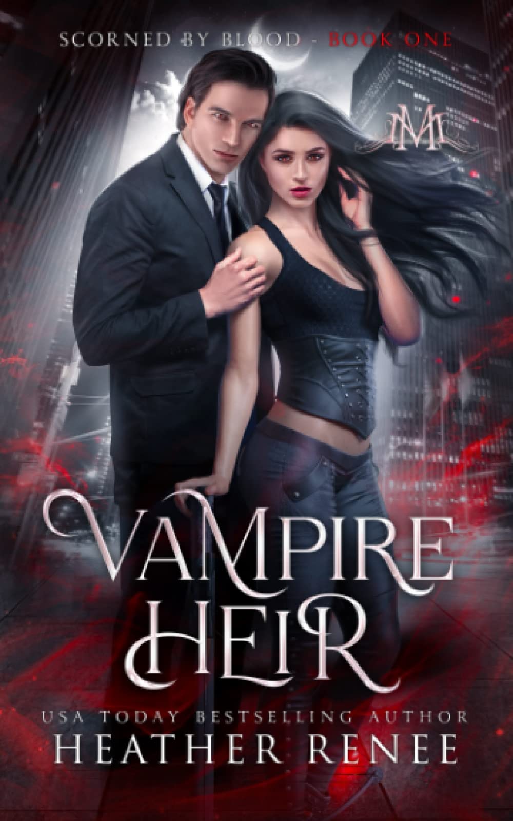Vampire Heir: 1 (Scorned by Blood)